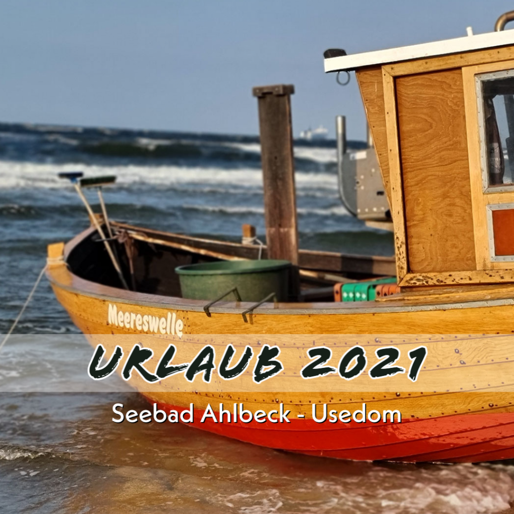 Urlaub 2021 - Seebad Ahlbeck Juli 2021