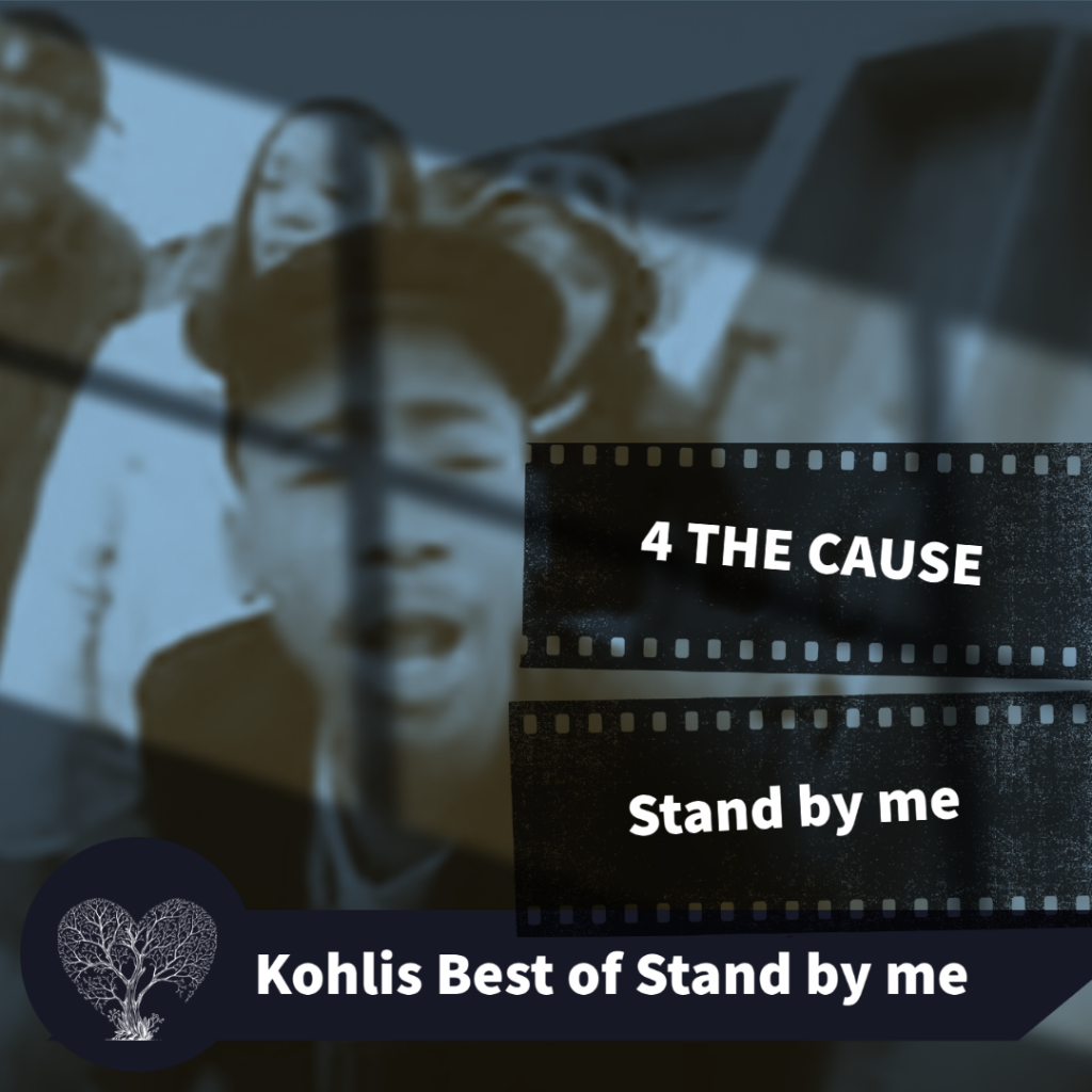 4 THE CAUSE´s Stand by me