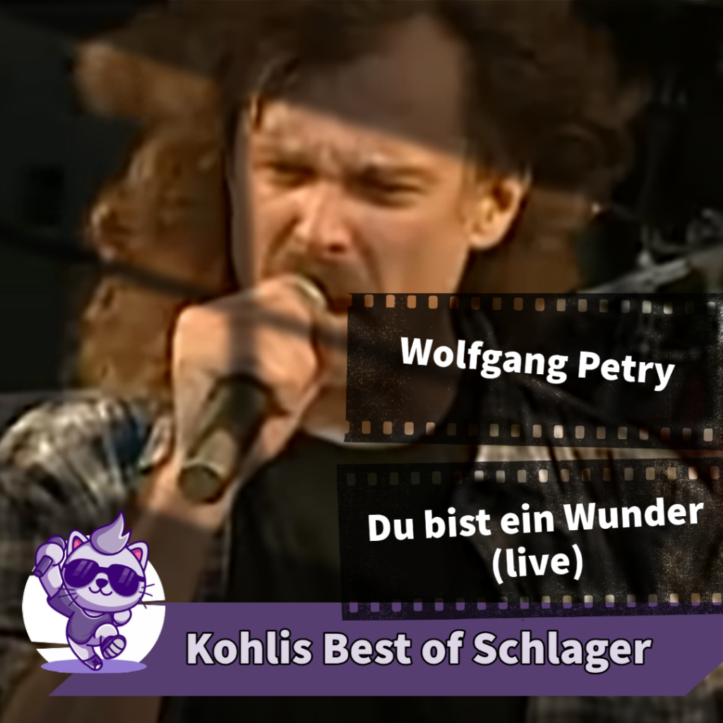 Wolfgang Petry - Du bist ein Wunder (live)