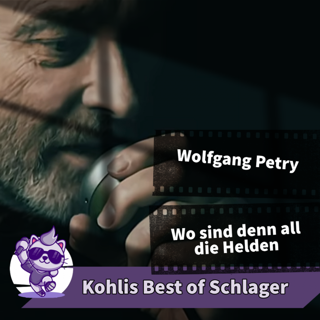 Wolfgang Petry - Gdzie są wszyscy bohaterowie