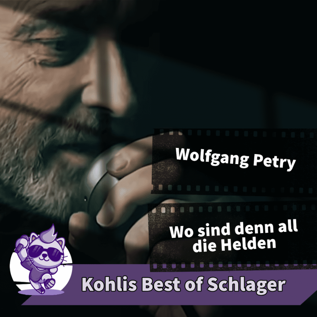 Wolfgang Petry - Hvor er alle heltene